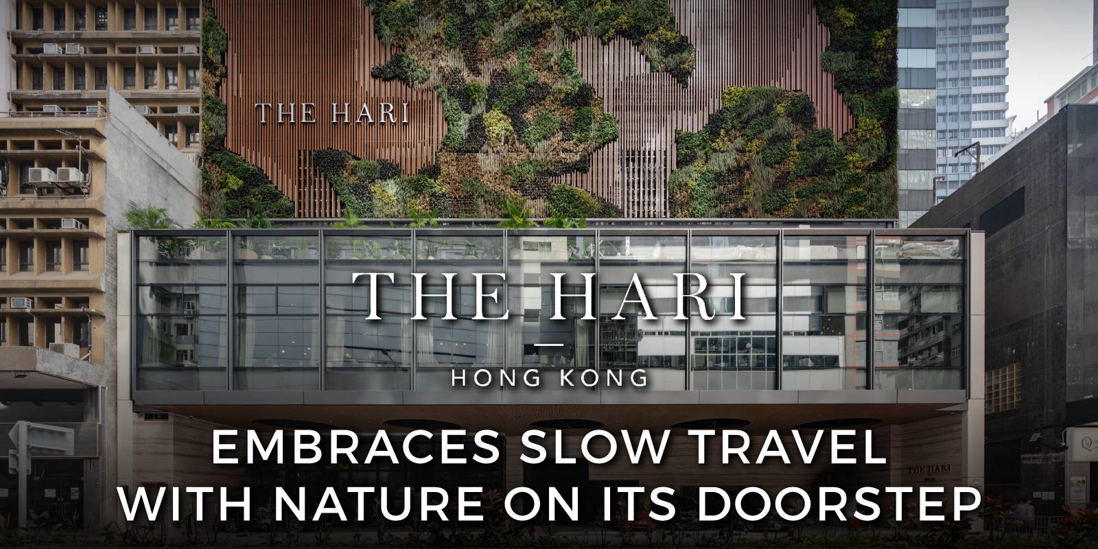 HONG KONG’S EXTRAORDINARY LUXURIOUS ESCAPADES
